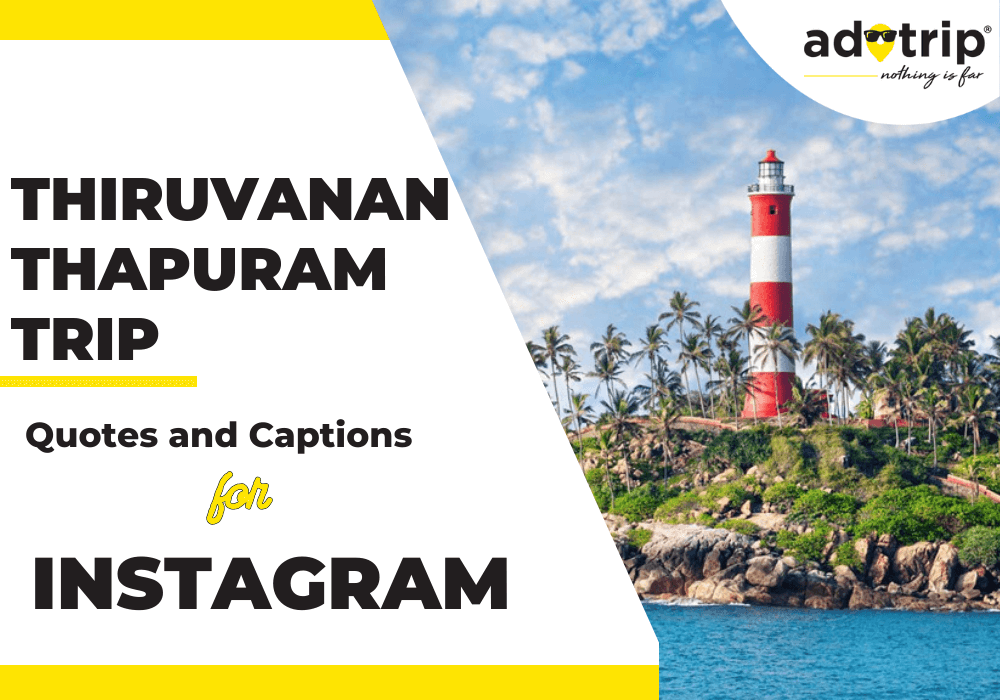thiruvananthapuram trip quotes and captions for instagram